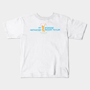 My Motivation - Stafanie Roxann Taylor Kids T-Shirt